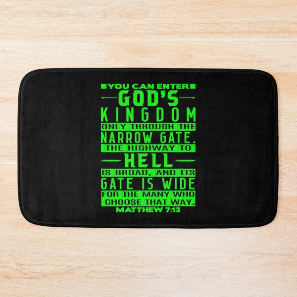 Item preview, You Can Enter God’s Kingdom Only Through The Narrow Gate - Matthew 7:13 designed and sold by plushism.