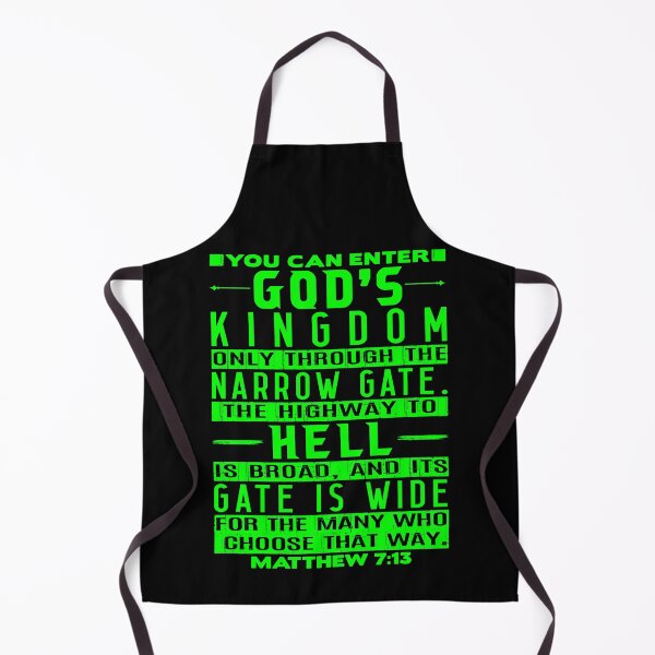 Item preview, You Can Enter God’s Kingdom Only Through The Narrow Gate - Matthew 7:13 designed and sold by plushism.