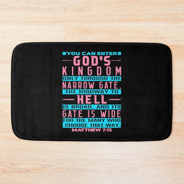Item preview, You Can Enter God’s Kingdom Only Through The Narrow Gate - Matthew 7:13 designed and sold by plushism.