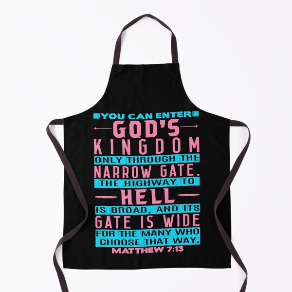 Item preview, You Can Enter God’s Kingdom Only Through The Narrow Gate - Matthew 7:13 designed and sold by plushism.