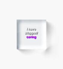 i have stopped caring aesthetic text style Acrylic Block