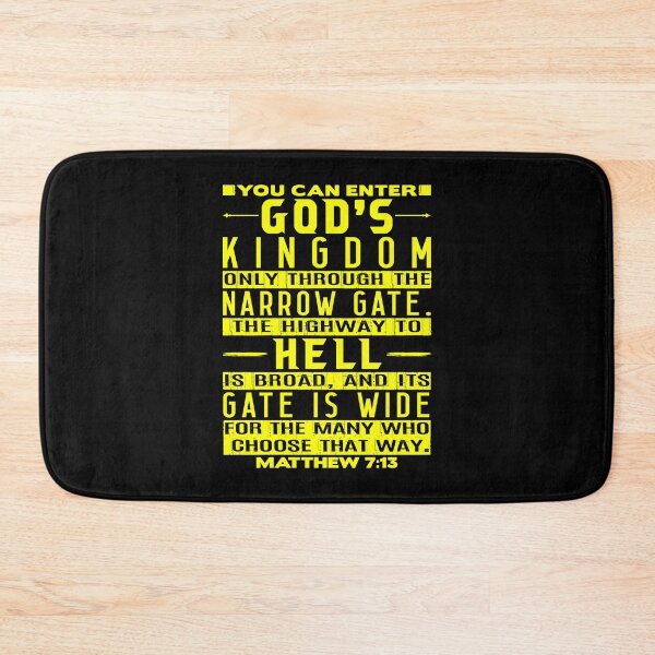 Item preview, You Can Enter God’s Kingdom Only Through The Narrow Gate - Matthew 7:13 designed and sold by plushism.