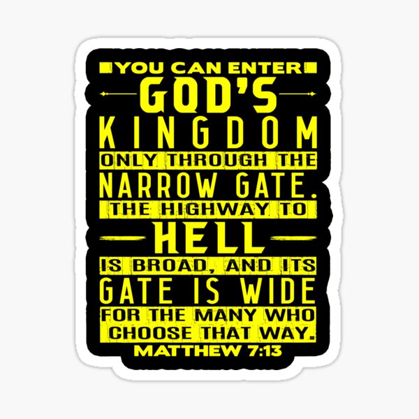 you-can-enter-god-s-kingdom-only-through-the-narrow-gate-matthew-7