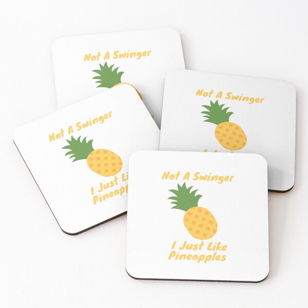 Item preview, Not A Swinger I Just Like Pineapples designed and sold by FlamingFlare.