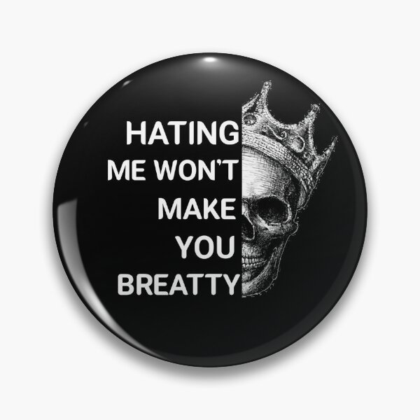 Item preview, Hating me wont make you happy  designed and sold by fattim3.