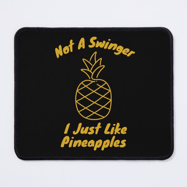 Item preview, No soy un swinger, solo me gustan las piñas. designed and sold by FlamingFlare.