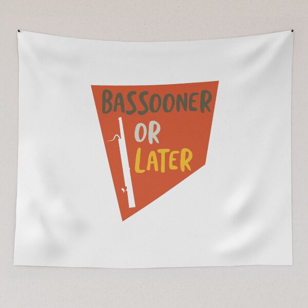 Item preview, Funny Basson Pun Bassooner or Later designed and sold by whyitsme.