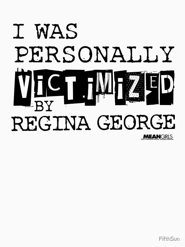 Mean Girls Victimized By Regina George Burn Book Text | Essential T-Shirt