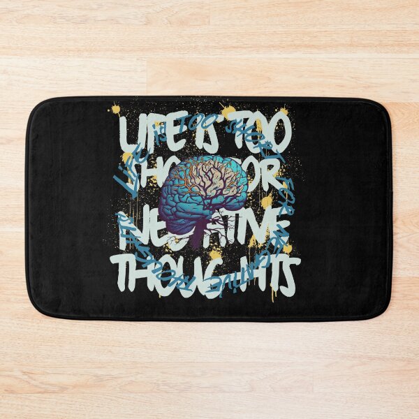 Item preview, Life Is Too Short For Negative Thoughts designed and sold by Depressed-Bunny.