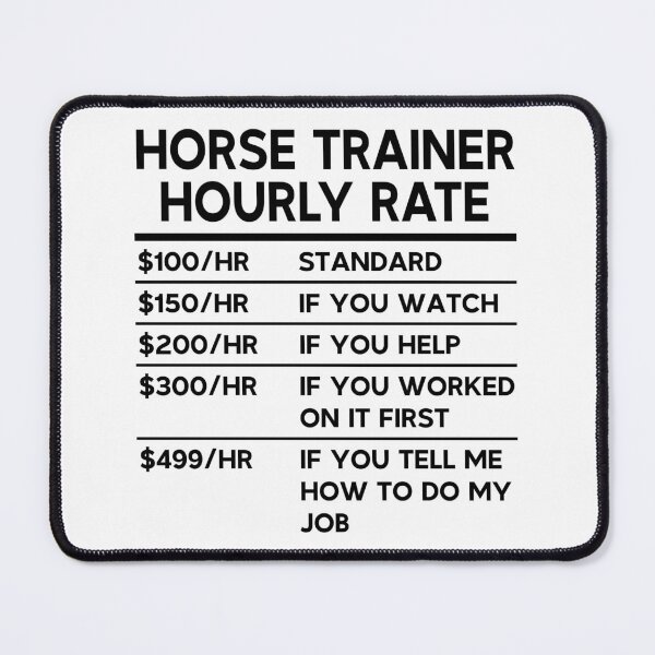 Item preview, Horse Trainer Hourly Rate designed and sold by woodesigner.