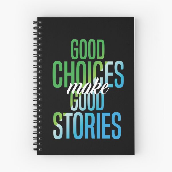 Item preview, Good Choices Make Good Stories designed and sold by badCasperTees.