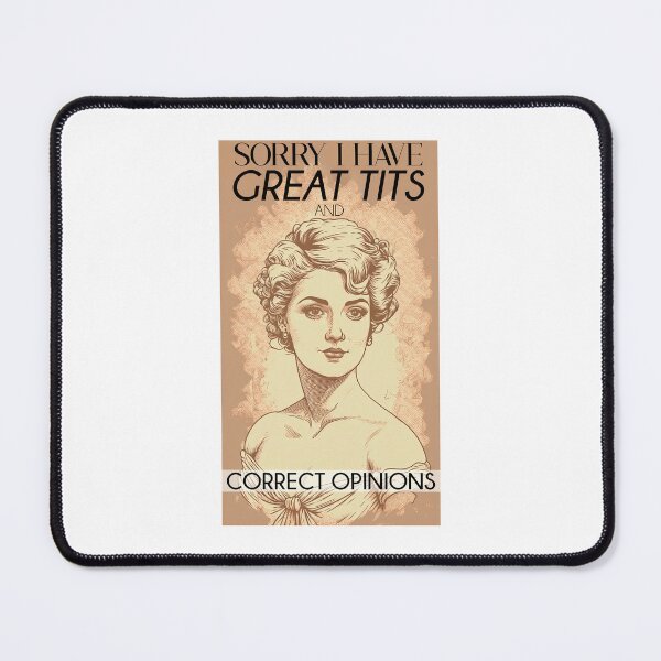 Item preview, Sorry I Have Great Tits And Correct Opinions Sarcastic Vintage Poster designed and sold by TheVeiledLion.