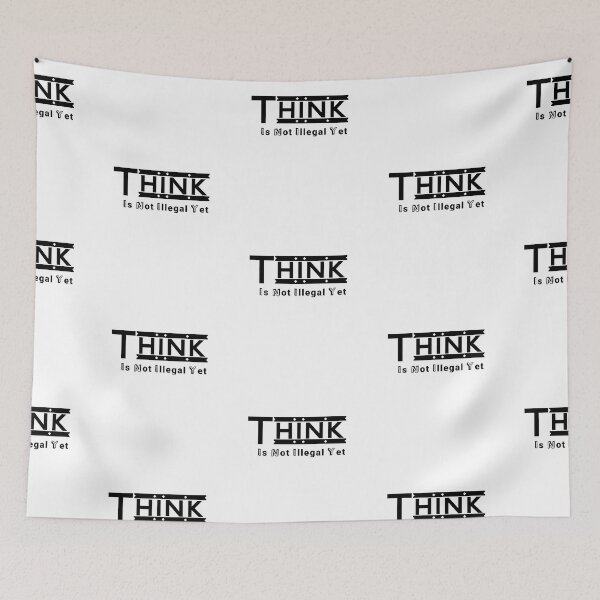 Item preview,  Think Is Not Illegal Yet designed and sold by Fus-art94.