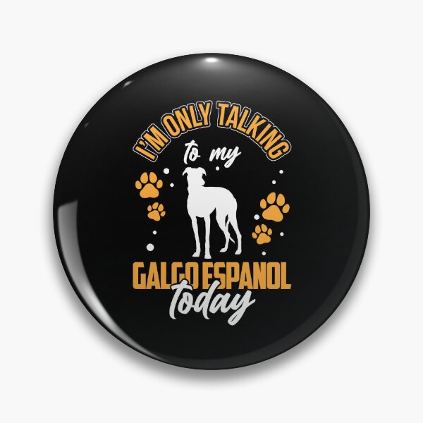 Item preview, I only talk to my Galgo Espanol designed and sold by madgrfx.