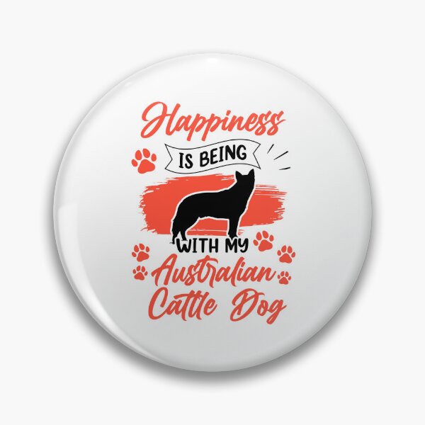 Item preview, Australian Cattle Dog makes happy Cattle Dog designed and sold by madgrfx.