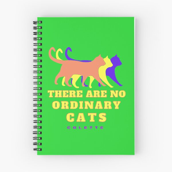 Item preview, Cat art and Colette quote: There are no Ordinary Cats designed and sold by artbleed.