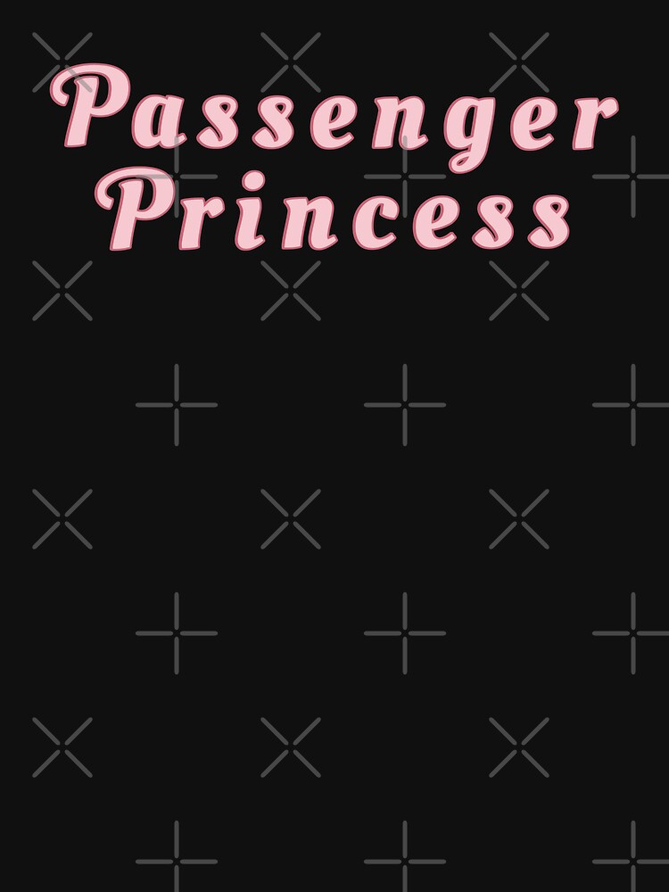 Passenger Princess Meme Women Passenger Seat Princess Kids Hoodie