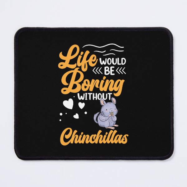 Item preview, Boring without a chinchilla rodent chinchilla designed and sold by madgrfx.