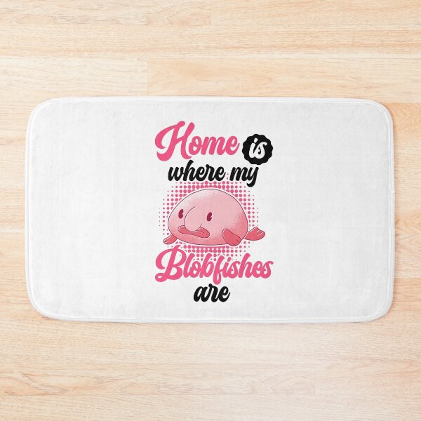 Item preview, Home is where my blobfish is blobfish designed and sold by madgrfx.