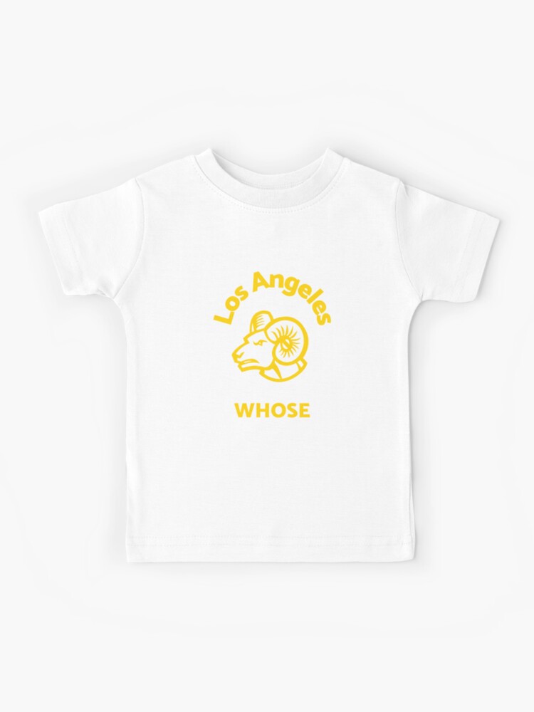 Whose House Rams House Kids T-Shirt for Sale by LAKERSIN5