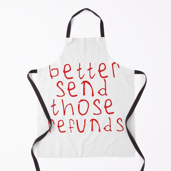 Item preview, Better send those refunds designed and sold by kinpirks.