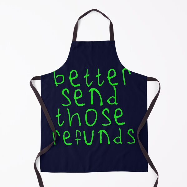 Item preview, Better send those refunds designed and sold by kinpirks.