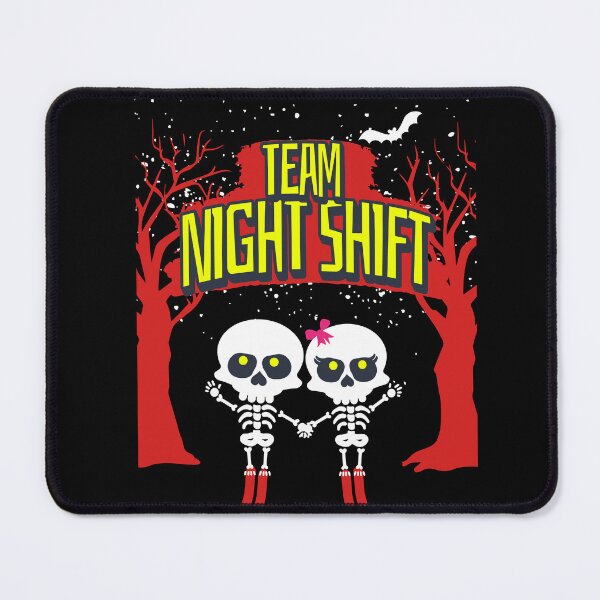 Item preview, Night Shift Team Straight Outta Night Shift designed and sold by funkycoolshirts.