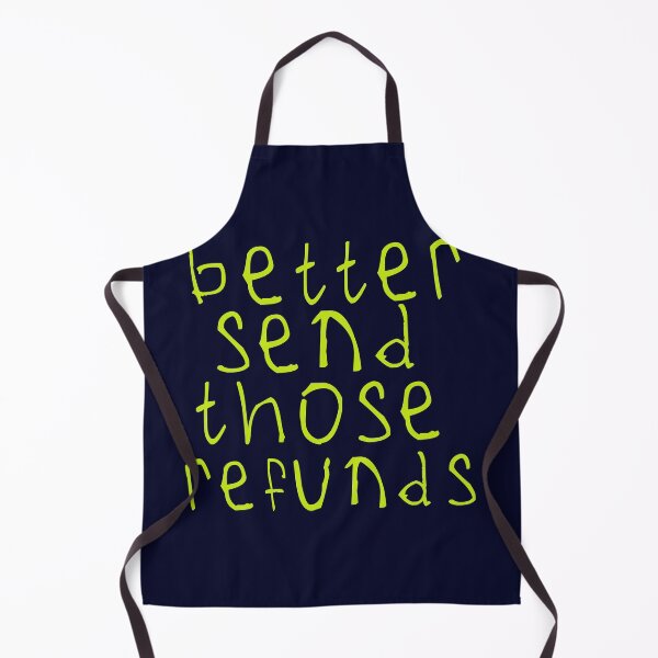 Item preview, Better send those refunds designed and sold by kinpirks.