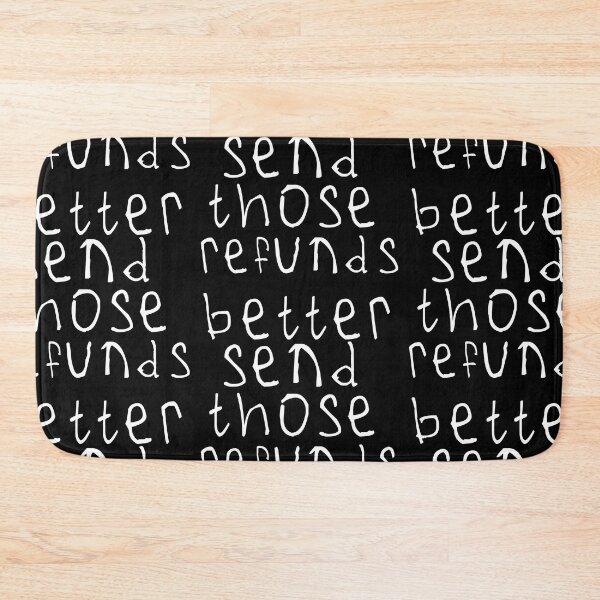 Item preview, Better send those refunds designed and sold by kinpirks.