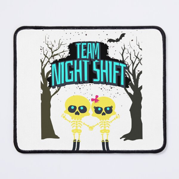 Item preview, Night Shift Team Straight Outta Night Shift designed and sold by funkycoolshirts.