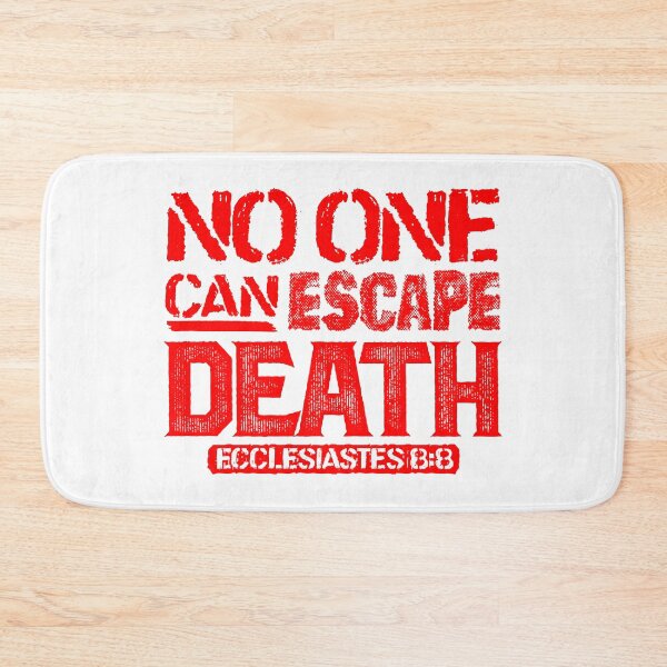 Item preview, No One Can Escape Death - Ecclesiastes 8:8 designed and sold by plushism.