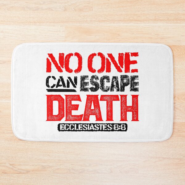 Item preview, No One Can Escape Death - Ecclesiastes 8:8 designed and sold by plushism.