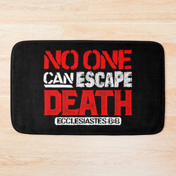 Item preview, No One Can Escape Death - Ecclesiastes 8:8 designed and sold by plushism.