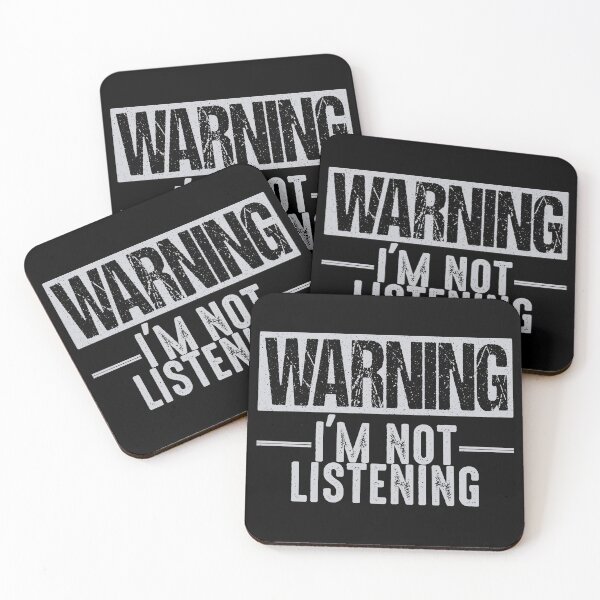 Item preview, Warning I'm Not Listening | Sarcastic Caution Sign | Do Not Disturb designed and sold by Qudkin.