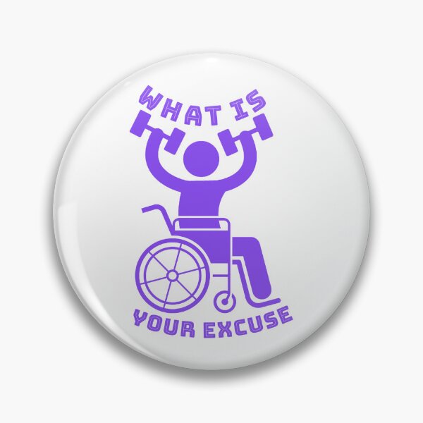Item preview, Disabled bodybuilder excercising and asking what is your excuse designed and sold by smitke.