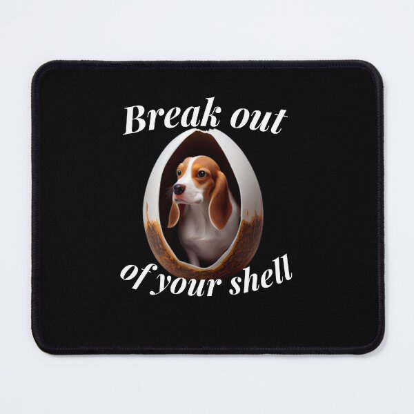 Item preview,  Break out of your shell, Dog in the egg designed and sold by blakfrog.