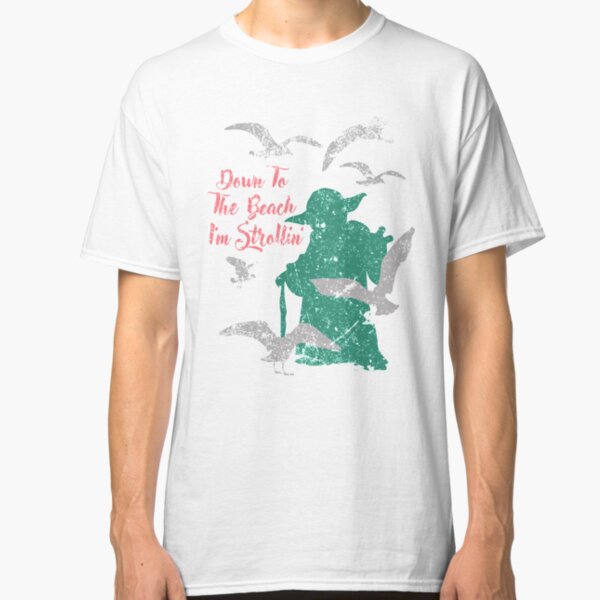 Down to the Beach I'm Strollin' Classic T-Shirt