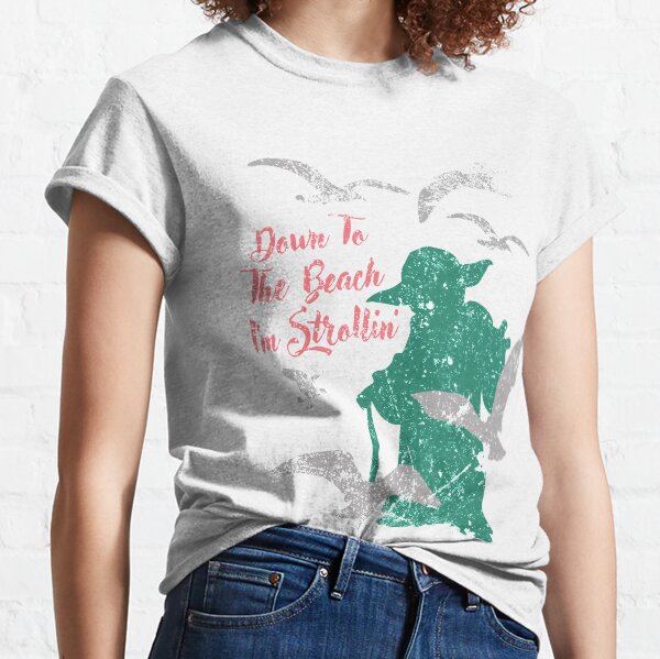 Down to the Beach I'm Strollin' Classic T-Shirt