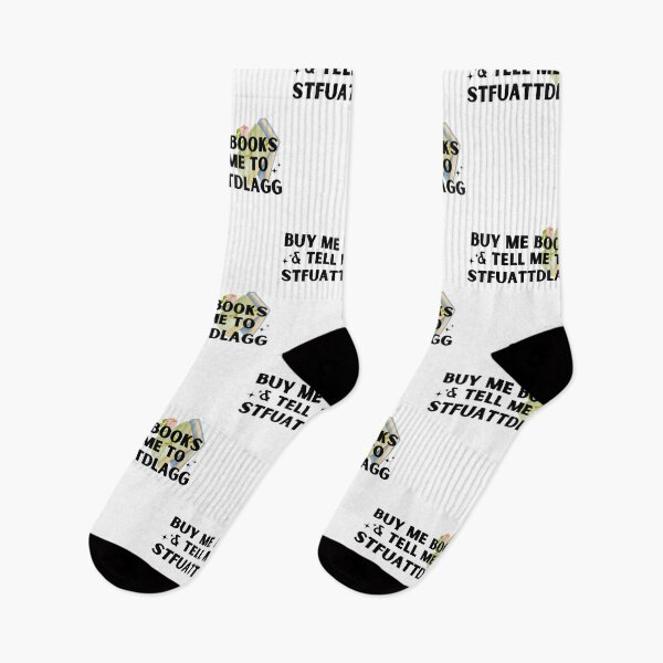Item preview, BUY ME BOOKS AND TELL ME TO STFUATTDLAGG, Funny Book Lover designed and sold by Morja2015.