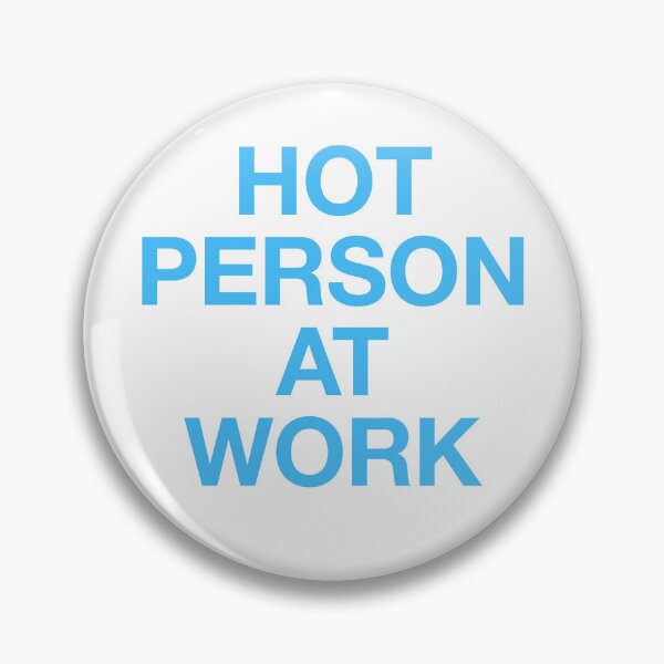 Item preview, Hot Person At Work designed and sold by madebylili.