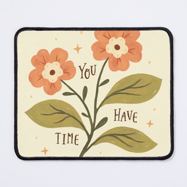 Item preview, You Have Time designed and sold by ohjessmarie.
