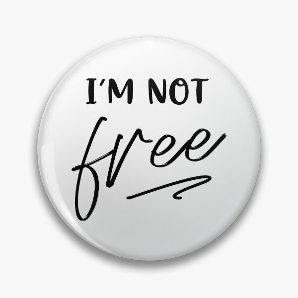 Item preview, I'm not Free designed and sold by How67.