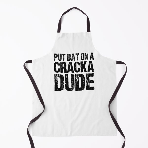 Item preview, Put That On A Cracka Dude Funny Stale Cracker Distressed designed and sold by Nirvanibex.