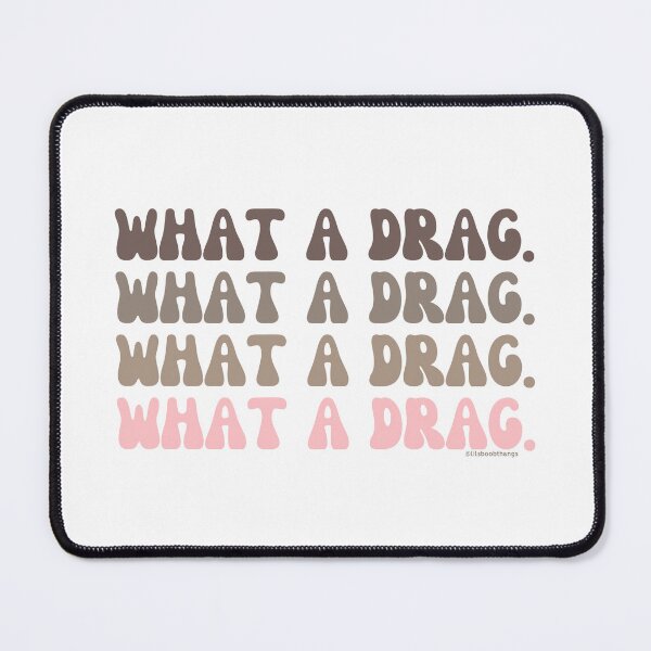 Item preview, what a drag v1 | @lilsboobthangs designed and sold by lilsboobthangs.