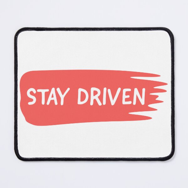 Item preview, Stay Driven | Motivational Design | Inspiring Products designed and sold by SimpliText.