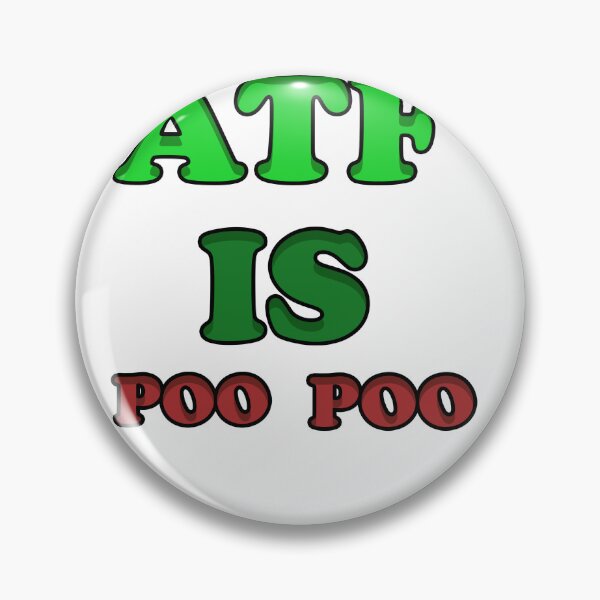 Item preview, Atf Is Poo Poo designed and sold by blackout12.