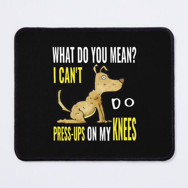 Item preview, Press-ups on my knees designed and sold by CottagePop.