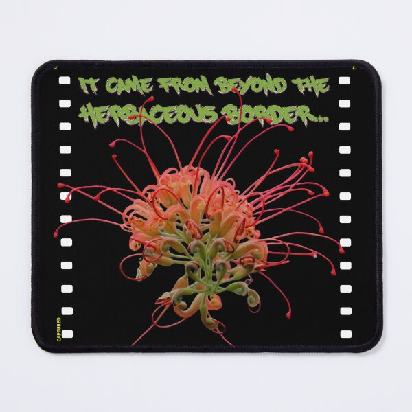 Item preview, It Came From Beyond the Herbaceous Border… designed and sold by jonfun1.