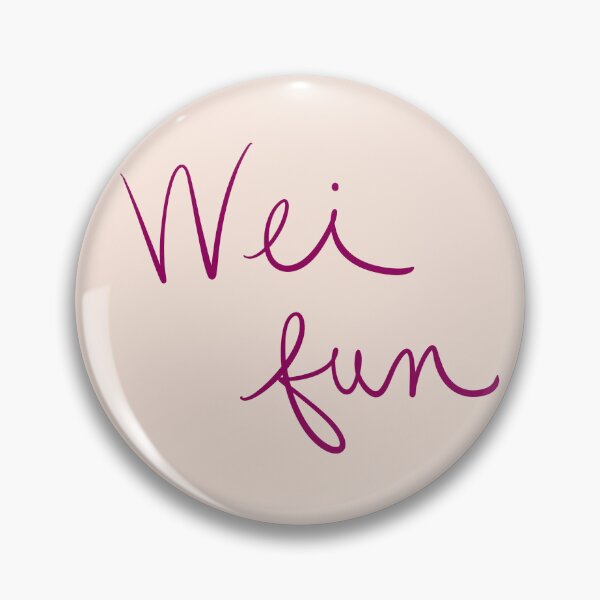 Item preview, Wei Fun designed and sold by abeink.
