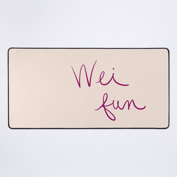 Item preview, Wei Fun designed and sold by abeink.